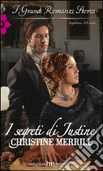 I segreti di Justine: I Grandi Romanzi Storici. E-book. Formato EPUB ebook