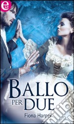 Ballo per due: eLit. E-book. Formato EPUB ebook