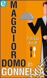 Maggiordomo in gonnella: eLit. E-book. Formato EPUB ebook