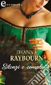 Silenzi e complotti (eLit). E-book. Formato EPUB ebook di Deanna Raybourn