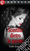 Scintille dietro le quinte: eLit. E-book. Formato EPUB ebook