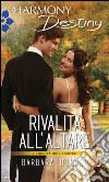 Rivalità all'altare: Harmony Destiny. E-book. Formato EPUB ebook