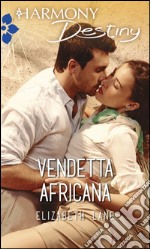 Vendetta africana: Harmony Destiny. E-book. Formato EPUB ebook