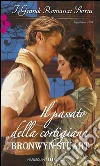 Il passato della cortigiana: I Grandi Romanzi Storici. E-book. Formato EPUB ebook di Bronwyn Stuart