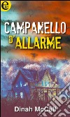 Campanello d'allarme: eLit. E-book. Formato EPUB ebook di Dinah McCall