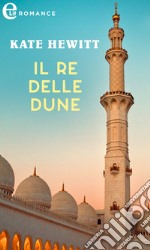 Il re delle dune (eLit). E-book. Formato EPUB ebook