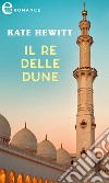 Il re delle dune (eLit). E-book. Formato EPUB ebook