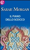 Il piano dello sceicco (eLit). E-book. Formato EPUB ebook di Sarah Morgan
