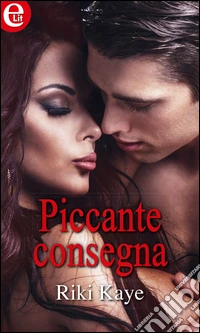 Piccante consegna: eLit. E-book. Formato EPUB ebook