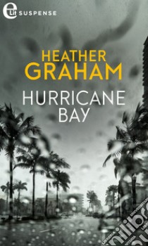 Hurricane Bay: eLit. E-book. Formato EPUB ebook di Heather Graham