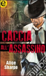 Caccia all'assassino: eLit. E-book. Formato EPUB ebook