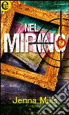 Nel mirino. E-book. Formato EPUB ebook