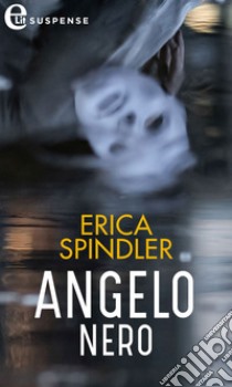 Angelo nero (eLit): eLit. E-book. Formato EPUB ebook di Erica Spindler
