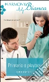 Primario e playboy. E-book. Formato EPUB ebook di Carol Marinelli