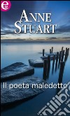 Il poeta maledetto: eLit. E-book. Formato EPUB ebook di Anne Stuart