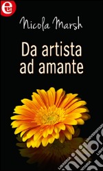 Da artista ad amante: eLit. E-book. Formato EPUB ebook