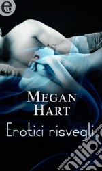 Erotici risvegli: eLit. E-book. Formato EPUB