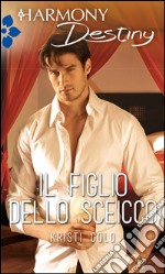 Il figlio dello sceicco: Harmony Destiny. E-book. Formato EPUB ebook