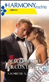 Matrimonio per contratto. E-book. Formato EPUB ebook