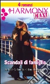 Scandali di famiglia. E-book. Formato EPUB ebook di Sharon Kendrick