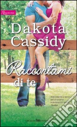 Raccontami di te: Harmony Romance. E-book. Formato EPUB ebook