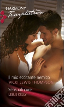 Il mio eccitante nemico. E-book. Formato EPUB ebook di Vicki Lewis Thompson