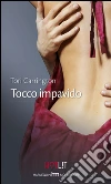 Tocco impavido. E-book. Formato EPUB ebook di Tori Carrington