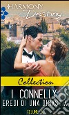 Collection - I Connelly: eredi di una dinastia 1: Harmony Destiny. E-book. Formato EPUB ebook