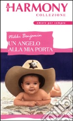 Un angelo alla mia porta: Harmony Collezione. E-book. Formato EPUB ebook