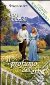 Il profumo dell'erba: I Grandi Romanzi Storici. E-book. Formato EPUB ebook di Mary Burton