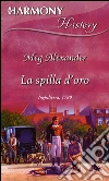 La spilla d'oro. E-book. Formato EPUB ebook di Meg Alexander