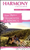 Tramonto a Minorca: Harmony Collezione. E-book. Formato EPUB ebook