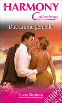 Due anime gemelle: Harmony Collezione. E-book. Formato EPUB ebook di Susan Stephens