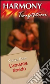 L'amante timido. E-book. Formato EPUB ebook di Crystal Green