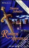 Rimorsi e speranze: I Grandi Romanzi Storici. E-book. Formato EPUB ebook di Sharon Schulze