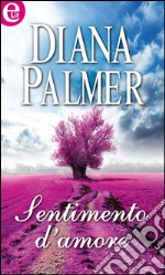 Sentimento d'amore: eLit. E-book. Formato EPUB ebook