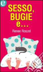 Sesso, bugie e...: eLit. E-book. Formato EPUB ebook