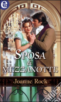 Sposa di mezzanotte: eLit. E-book. Formato EPUB ebook di Joanne Rock