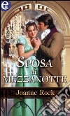 Sposa di mezzanotte. E-book. Formato EPUB ebook di Joanne Rock