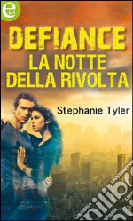 Defiance - La notte della rivolta (eLit): eLit. E-book. Formato EPUB