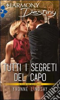 Tutti i segreti del capo: Harmony Destiny. E-book. Formato EPUB ebook