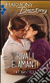 Rivali e amanti: Harmony Destiny. E-book. Formato EPUB ebook