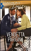 Vendetta parigina. E-book. Formato EPUB ebook di Merline Lovelace