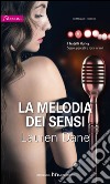 La melodia dei sensi: Harmony Passion. E-book. Formato EPUB ebook di Lauren Dane