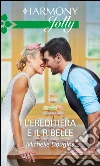 L'ereditiera e il ribelle. E-book. Formato EPUB ebook di Michelle Douglas