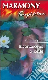 Riconoscersi a pelle. E-book. Formato EPUB ebook di Cindi Myers