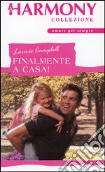 Finalmente a casa!: Harmony Collezione. E-book. Formato EPUB ebook