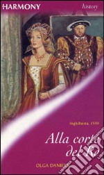 Alla corte del re. E-book. Formato EPUB ebook