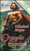 Orgoglio irlandese: I Grandi Romanzi Storici. E-book. Formato EPUB ebook di Elizabeth Mayne