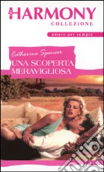 Una scoperta meravigliosa: Harmony Collezione. E-book. Formato EPUB ebook